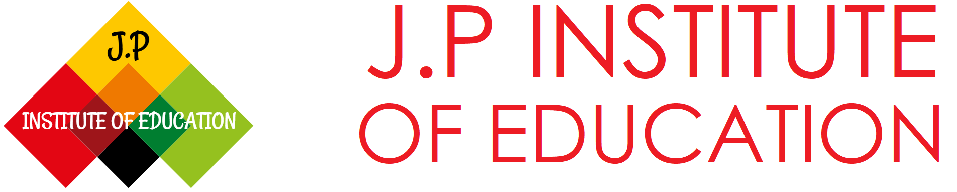 J.P INSTITUTE OF EDUCATION